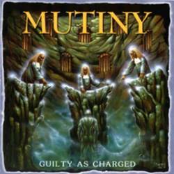 Mutiny (GRC) : Guilty as Charged